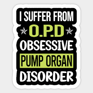 Obsessive Love Pump Organ Sticker